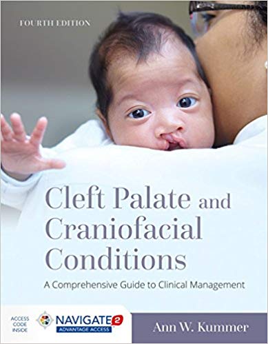Cleft Palate and Craniofacial Conditions: A Comprehensive Guide to Clinical Management 4th Edition
